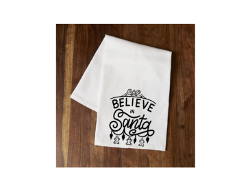 "Believe in Santa" Tea Towel