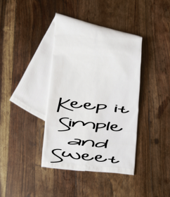 Keep it Simple and Sweet Tea Towel