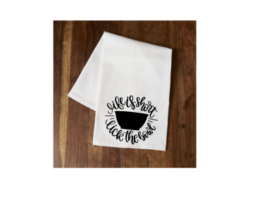 Life is Short Tea Towel
