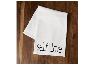 Self Love Tea Towel