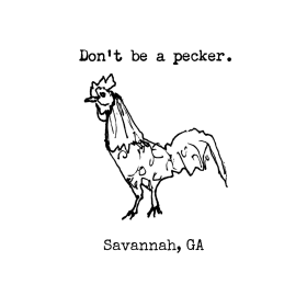 Don't Be a Pecker Savannah, GA Tote Bag